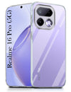 For Realme 16 Pro Back Cover Case Silicone (Clear Shockproof Case with Camera Protection | Soft and Flexible | Transparent)