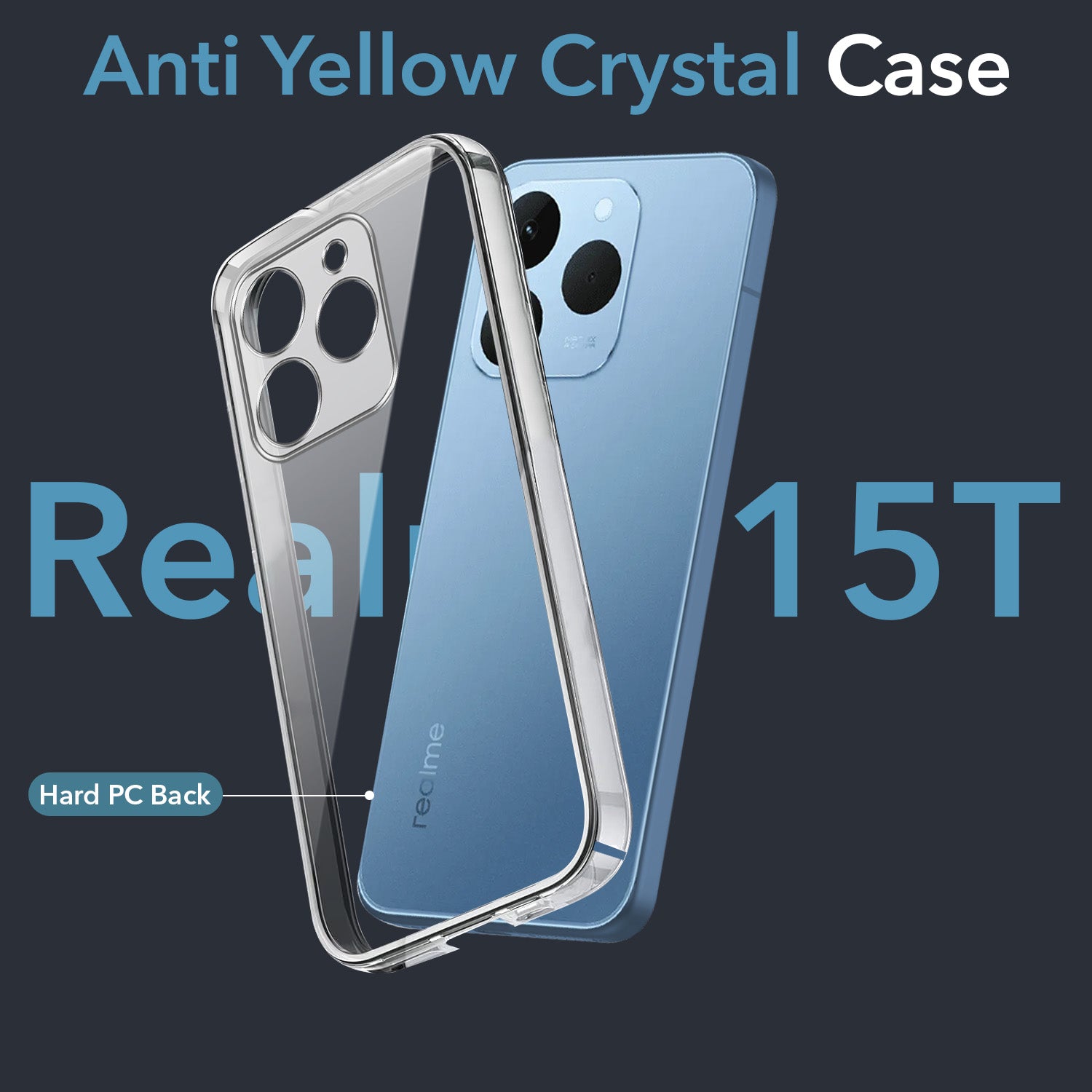 For Realme 15T | Realme Narzo 90 Lifetime Anti-Yellow Clear Back Cover Case (Sleek Hard Crystal | Shockproof and Camera Protection)