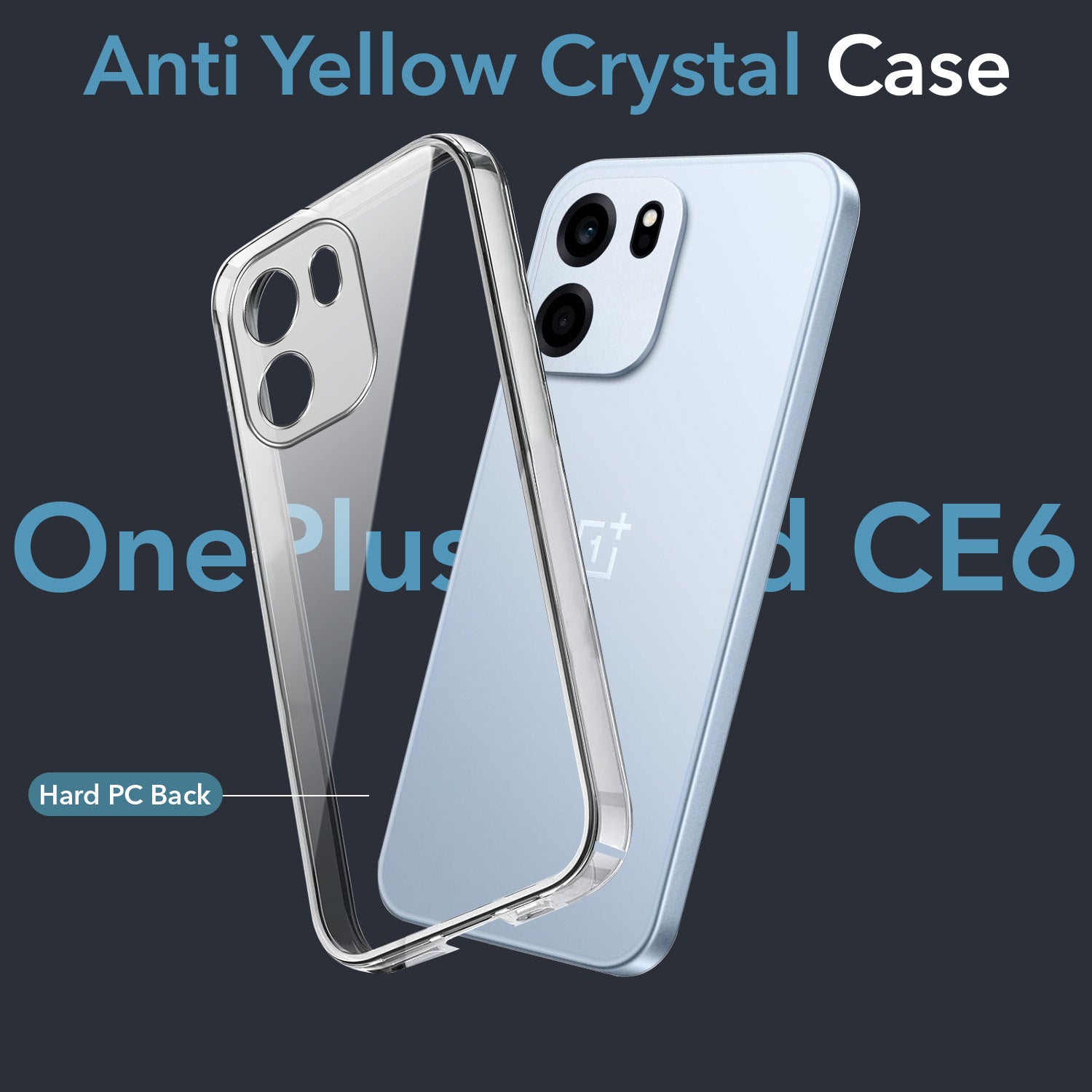 For Oneplus Nord CE 6 Back Cover Case Lifetime Anti-Yellow Clear (Sleek Hard Crystal | Shockproof and Camera Protection)