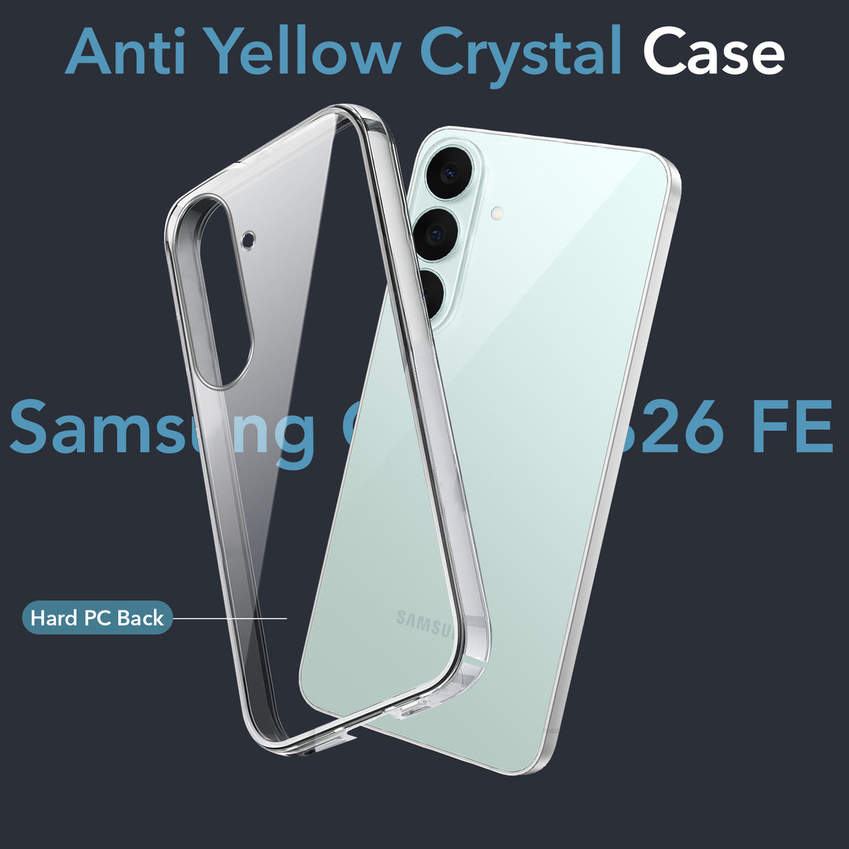 For Samsung Galaxy S26 FE Back Cover Case Lifetime Anti-Yellow Clear (Sleek Hard Crystal | Shockproof and Camera Protection)