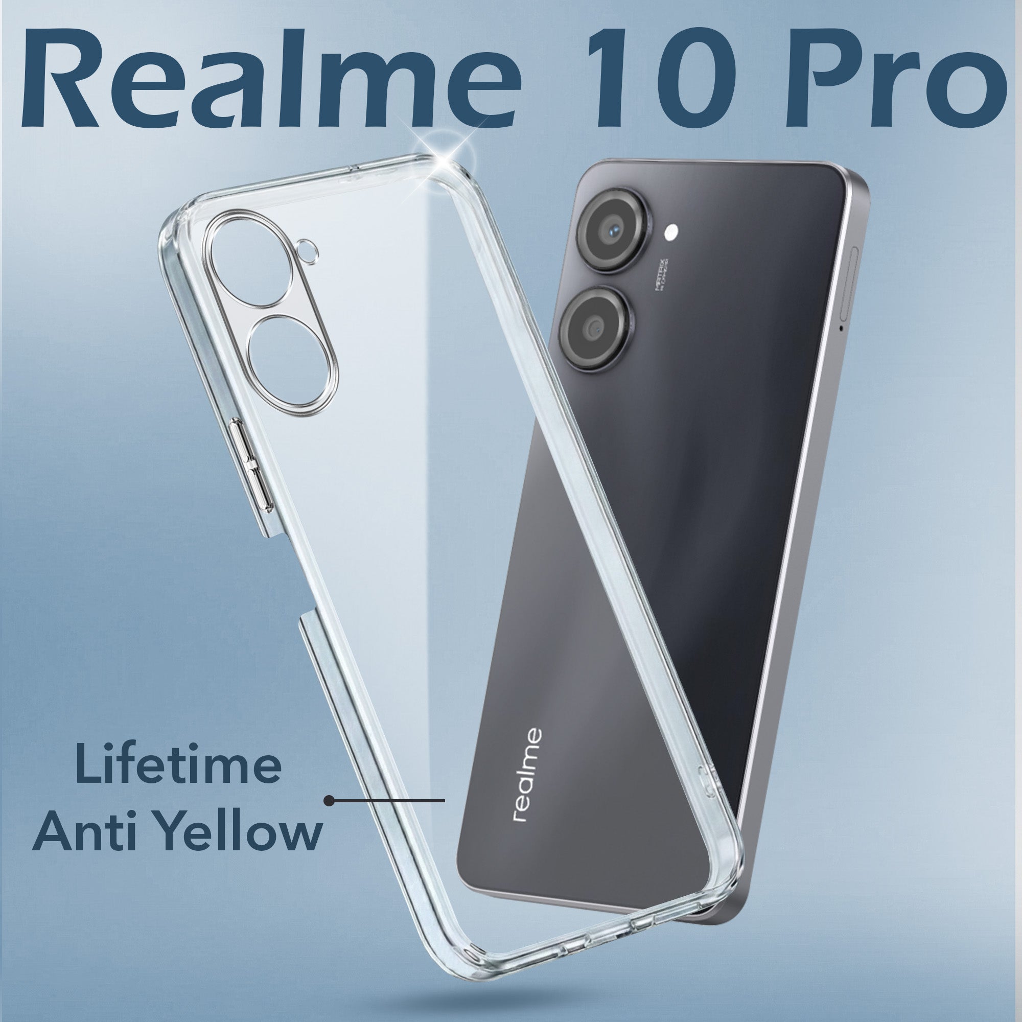 For Realme 10 Pro 5G Back Cover Case (Hard Anti Yellow Clear Case | Drop & Camera Protection | Shockproof Polycarbonate)