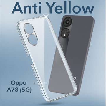 For Oppo A78 5G Back Cover Case (Hard Anti Yellow Clear Case | Drop & Camera Protection | Shockproof Polycarbonate)