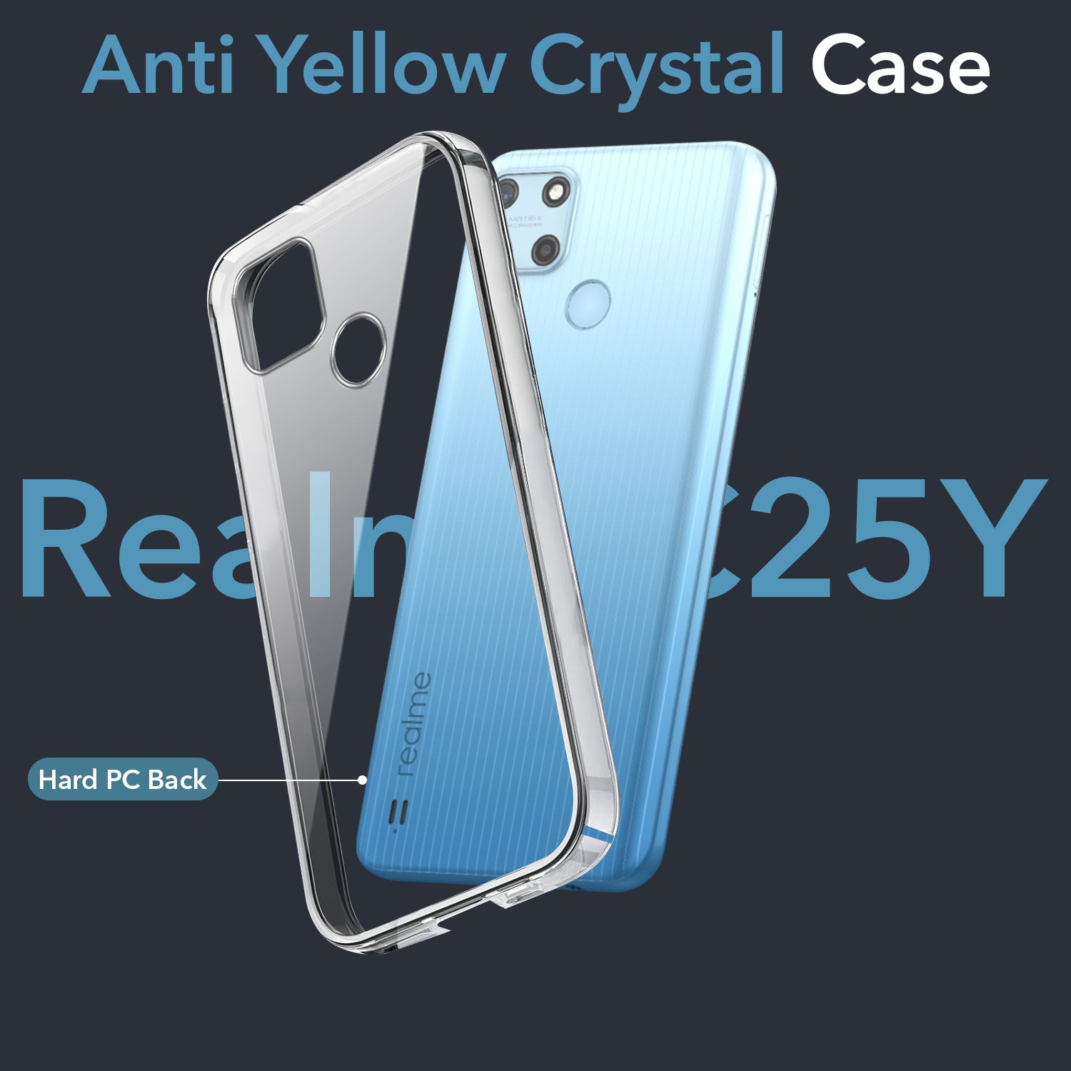 For Realme C21Y | C25Y Back Cover Case (Hard Anti Yellow Clear Case | Sleek Hard Crystal Clear | Drop & Camera Protection | Shockproof Polycarbonate)
