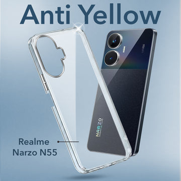For Realme Narzo N55 Back Cover Case (Hard Anti Yellow Clear Case | Drop & Camera Protection | Shockproof Polycarbonate)