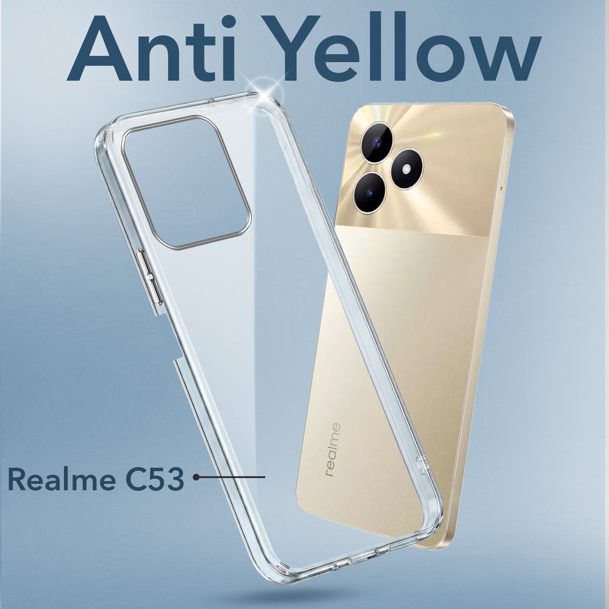 For Realme C53 Back Cover (Hard Anti Yellow Clear Case | Drop & Camera Protection | Shockproof Polycarbonate)