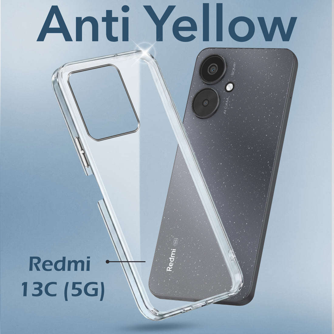 For Redmi 13C 5G Back Cover Case (Hard Anti Yellow Clear Case | Drop & Camera Protection | Shockproof Polycarbonate)