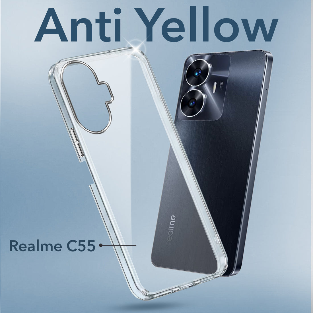 For Realme C55 Back Cover Case (Hard Anti Yellow Clear Case | Drop & Camera Protection | Shockproof Polycarbonate)